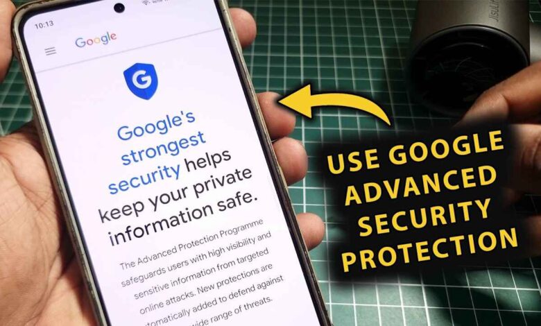 How to Enable Advanced Protection on Your Android Phone to Stay Safe from Hackers