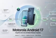 Motorola Android 17 Update: These Phones Are Expected to Get the New Software