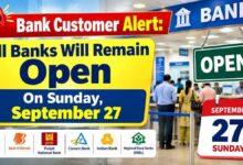 Bank Customer Alert: All Banks Will Remain Open On Sunday September 27