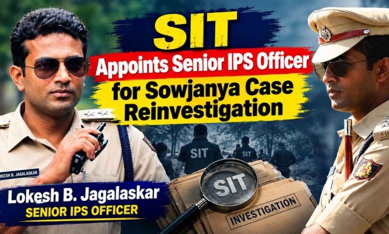 SIT Appoints Senior IPS Officer for Lead Sowjanya Case Reinvestigation