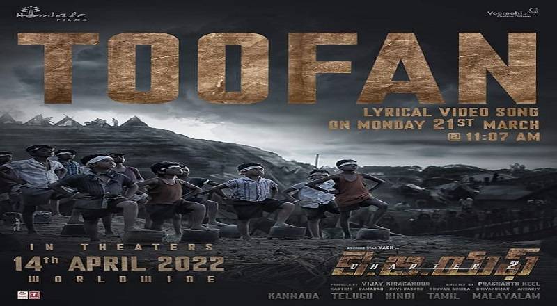 KGF Chapter 2, the first song ‘Toofan’ to be released on March 21