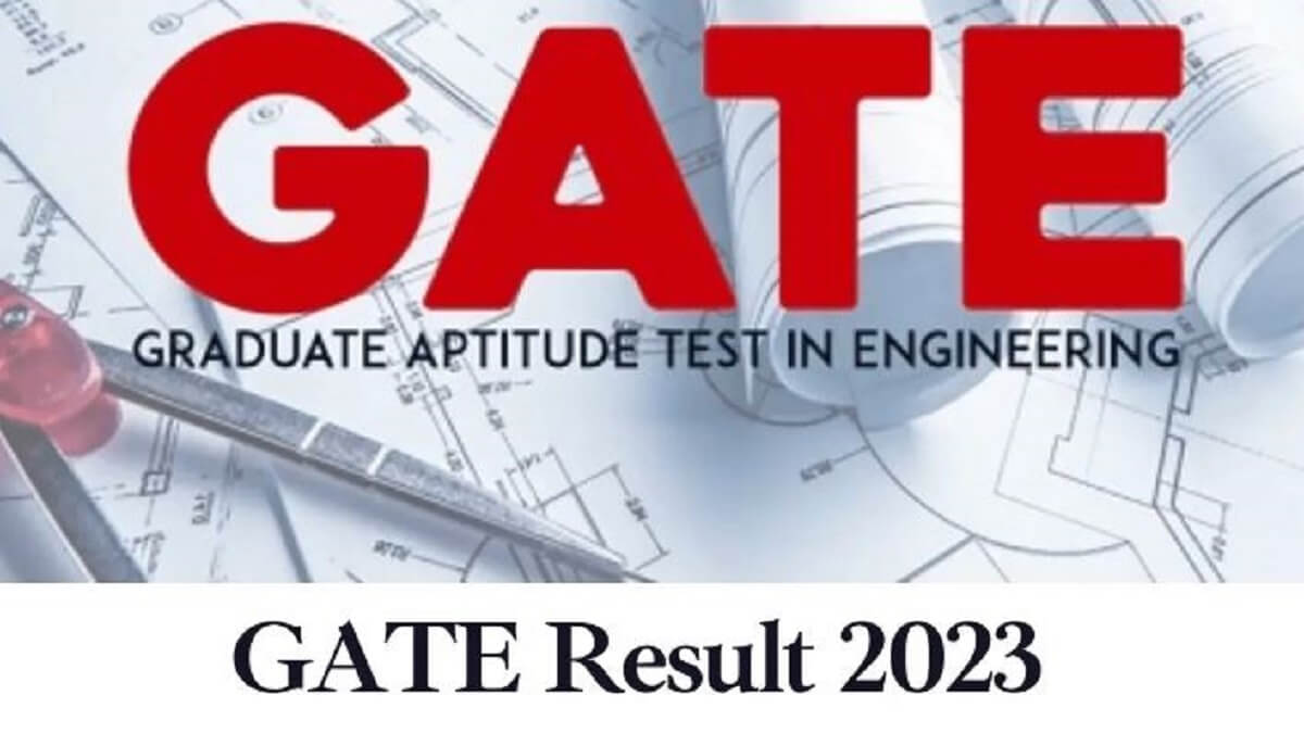 GATE 2023 Results: Result declared today; Score Card On March 21