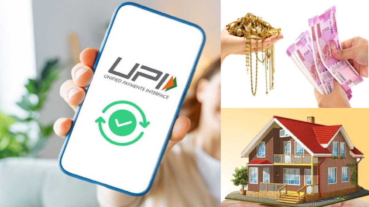 UPI New Rules for FD, Gold and Property Loan