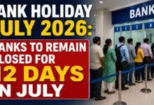 Bank Holiday July 2026: Banks to Remain Closed for 12 Days in July