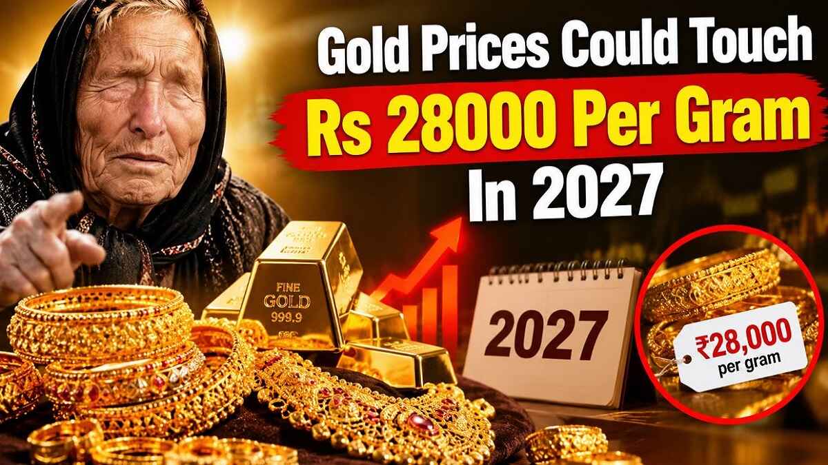 Gold Prices Could Touch Rs 28000 Per Gram In 2027