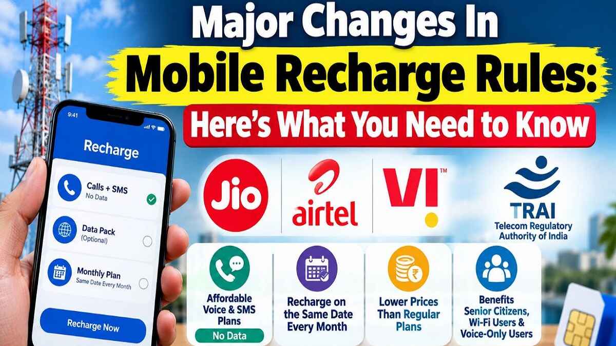 Major Changes In Mobile Recharge Rules: Here’s What You Need to Know