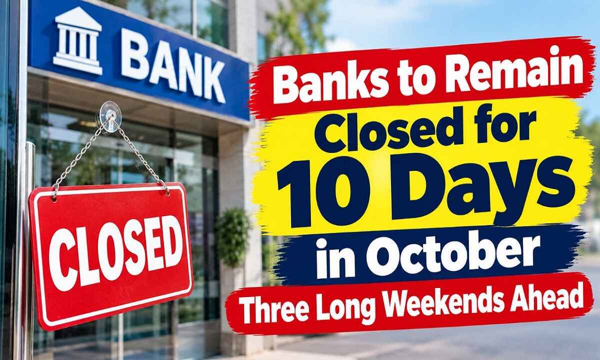 Banks to Remain Closed for 10 Days in October: Three Long Weekends Ahead